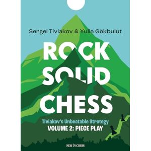Tiviakov Rock Solid Chess: Volume 2 Tiviakov Rock Solid Chess: Volume 2
