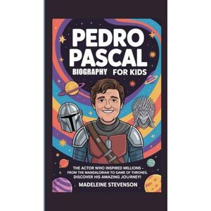 Stevenson, Madeleine Pedro Pascal Biography for Kids: The Actor Who Inspired Millions From The Mandalorian to Game of Thrones, discover his amazing journey! Stevenson, Madeleine Pedro Pascal Biography for Kids: The Actor Who Inspired Millions From The Mandalorian to Game of Thrones, discover his amazing journey!