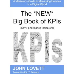 Lovett, John The *NEW* Big Book of KPIs: (Key Performance Indicators) Lovett, John The *NEW* Big Book of KPIs: (Key Performance Indicators)