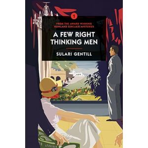 Sulari Gentill A Few Right Thinking Men Sulari Gentill A Few Right Thinking Men