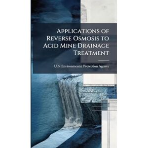 Applications of Reverse Osmosis to Acid Mine Drainage Treatment Applications of Reverse Osmosis to Acid Mine Drainage Treatment