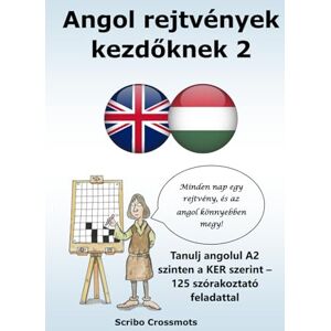 Lucas, Keith Paul Angol rejtvények kezdőknek 2: Tanulj angolul A2 szinten a KER szerint – 125 szórakoztató feladattal Lucas, Keith Paul Angol rejtvények kezdőknek 2: Tanulj angolul A2 szinten a KER szerint – 125 szórakoztató feladattal