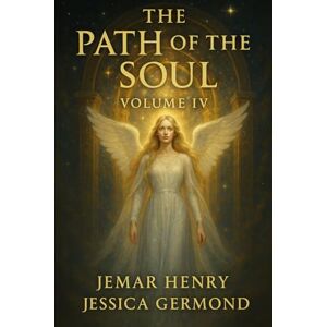 Henry, Jemar Path of the Soul: Volume IV: 4 (The Path of the Soul) Henry, Jemar Path of the Soul: Volume IV: 4 (The Path of the Soul)