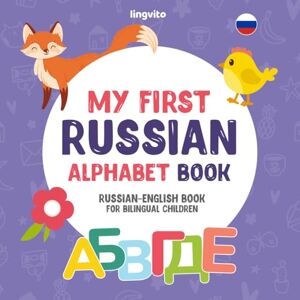 Young, Anna My First Russian Alphabet Book. Russian-English book for Bilingual Children: Fun & artistic Russian-English picture book for kids. A Russian alphabet ... Introduction to the first Russian words Young, Anna My First Russian Alphabet Book. Russian-English book for Bilingual Children: Fun & artistic Russian-English picture book for kids. A Russian alphabet ... Introduction to the first Russian words