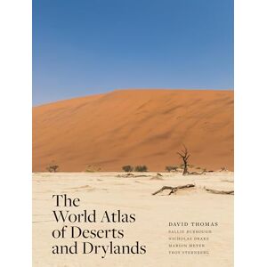 The World Atlas of Deserts and Drylands The World Atlas of Deserts and Drylands