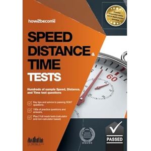 How2become, . Speed, Distance and Time Tests: Hundreds of sample Speed, Distance and Time test questions How2become, . Speed, Distance and Time Tests: Hundreds of sample Speed, Distance and Time test questions