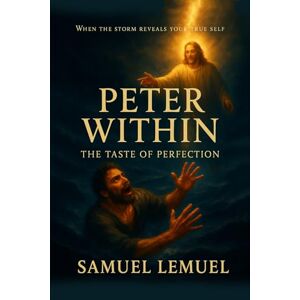 KOIMENEE, MR. SAMUEL LEMUEL PETER WITHIN: THE TASTE OF PERFECTION KOIMENEE, MR. SAMUEL LEMUEL PETER WITHIN: THE TASTE OF PERFECTION