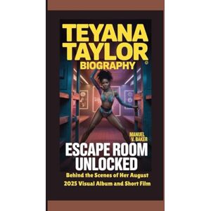 V. Baker, Manuel TEYANA TAYLOR BIOGRAPHY: Escape Room Unlocked Behind the Scenes of Her August 2025 Visual Album and Short Film V. Baker, Manuel TEYANA TAYLOR BIOGRAPHY: Escape Room Unlocked Behind the Scenes of Her August 2025 Visual Album and Short Film