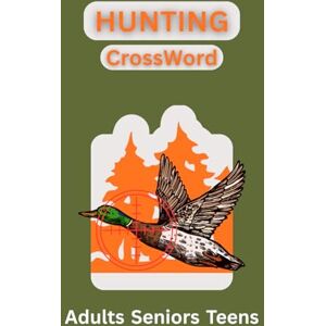 Heron, Joel A Hunting Crossword Puzzle Book for Adults 200 Relaxing Large Print Word Games for Hunters & Outdoor Enthusiasts: 200 Fun & Challenging Large Print ... Word Games for Hunters, Campers Heron, Joel A Hunting Crossword Puzzle Book for Adults 200 Relaxing Large Print Word Games for Hunters & Outdoor Enthusiasts: 200 Fun & Challenging Large Print ... Word Games for Hunters, Campers