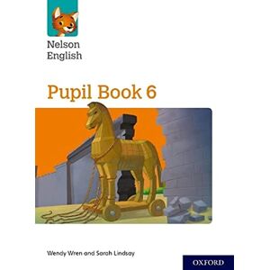 Wren, Wendy Nelson English: Year 6/Primary 7: Pupil Book 6 (Nelson English New Edition) Wren, Wendy Nelson English: Year 6/Primary 7: Pupil Book 6 (Nelson English New Edition)