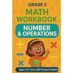 Publications, GDS Grade 2: Number & Operations: Primary Math Mastery Series (Mathematics Mastery for Grade School) Publications, GDS Grade 2: Number & Operations: Primary Math Mastery Series (Mathematics Mastery for Grade School)