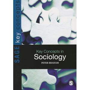 Braham, Peter Key Concepts in Sociology (SAGE Key Concepts series) Braham, Peter Key Concepts in Sociology (SAGE Key Concepts series)