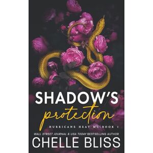Bliss, Chelle Shadow's Protection: Discreet Edition: 1 (Hurricane Heat MC) Bliss, Chelle Shadow's Protection: Discreet Edition: 1 (Hurricane Heat MC)