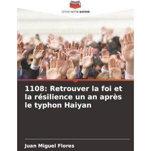 Flores, Juan Miguel 1108: Retrouver la foi et la résilience un an après le typhon Haiyan Flores, Juan Miguel 1108: Retrouver la foi et la résilience un an après le typhon Haiyan