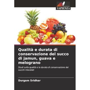 Sridhar, Durgam Qualità e durata di conservazione del succo di jamun, guava e melograno: Studi sulla qualità e la durata di conservazione dei succhi miscelati Sridhar, Durgam Qualità e durata di conservazione del succo di jamun, guava e melograno: Studi sulla qualità e la durata di conservazione dei succhi miscelati