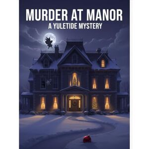 Austin, Syon Murder At Manor: A Yuletide Mystery Austin, Syon Murder At Manor: A Yuletide Mystery