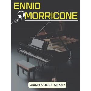 A Nash, Jeffrey Ennio Morricone Piano Sheet Music: Piano Solo A Nash, Jeffrey Ennio Morricone Piano Sheet Music: Piano Solo