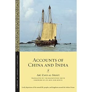 al-Sīrāfī, Abū Zayd Accounts of China and India: 55 (Library of Arabic Literature) al-Sīrāfī, Abū Zayd Accounts of China and India: 55 (Library of Arabic Literature)