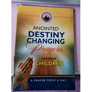 Tura Anointed Destiny-Changing Prayers for your Children Tura Anointed Destiny-Changing Prayers for your Children