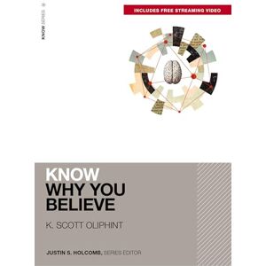 Scott Know Why You Believe (Includes Free Streaming Video) (KNOW Series) Scott Know Why You Believe (Includes Free Streaming Video) (KNOW Series)