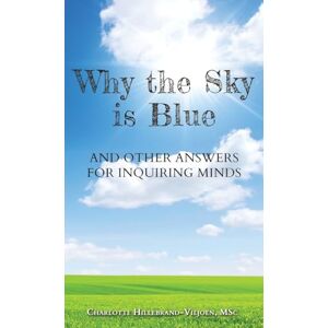 Hillebrand-Viljoen, Charlotte Why the Sky is Blue Hillebrand-Viljoen, Charlotte Why the Sky is Blue