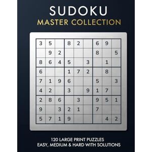 Publishing, ClueCraftr Sudoku Master Collection Puzzle Book for Adults Large Print: 120 Puzzles with Solutions in Three Levels: Easy, Medium, and Hard The Perfect Sudoku ... Beginner to Expert (Sudoku Challenge Series) Publishing, ClueCraftr Sudoku Master Collection Puzzle Book for Adults Large Print: 120 Puzzles with Solutions in Three Levels: Easy, Medium, and Hard The Perfect Sudoku ... Beginner to Expert (Sudoku Challenge Series)