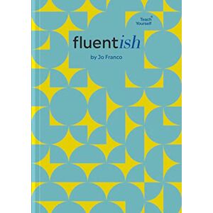 Franco, Jo Fluentish: Language Learning Planner and Journal Franco, Jo Fluentish: Language Learning Planner and Journal