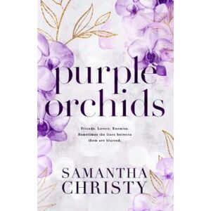 Christy, Samantha Purple Orchids: Volume 1 (The Mitchell Family Series) Christy, Samantha Purple Orchids: Volume 1 (The Mitchell Family Series)