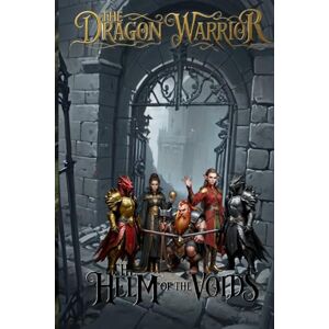 Conley, Kevin Vladimare The Dragon Warrior: The Helm of Voids Conley, Kevin Vladimare The Dragon Warrior: The Helm of Voids