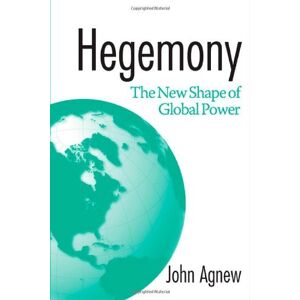 Temple University Press Hegemony: The New Shape Of Global Power Temple University Press Hegemony: The New Shape Of Global Power