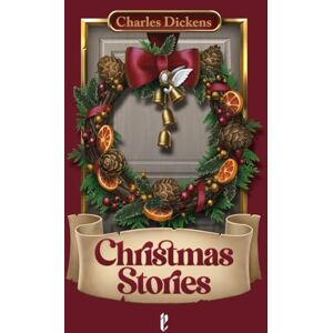 Dickens, Charles Christmas Stories: Five Christmas must-read classics collected in one tome of holiday fantasy. Dickens, Charles Christmas Stories: Five Christmas must-read classics collected in one tome of holiday fantasy.