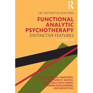 Muñoz-Martínez, Amanda Functional Analytic Psychotherapy: Distinctive Features Muñoz-Martínez, Amanda Functional Analytic Psychotherapy: Distinctive Features