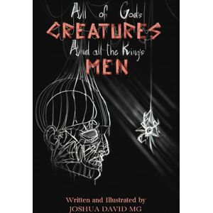 David, Joshua All of God's Creatures and All the King's Men David, Joshua All of God's Creatures and All the King's Men