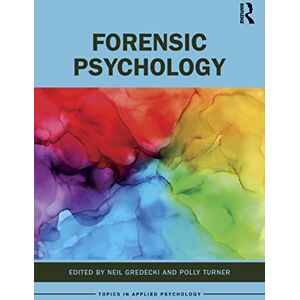 Forensic Psychology (Topics in Applied Psychology) Forensic Psychology (Topics in Applied Psychology)