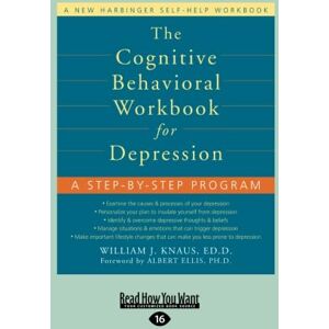 Knaus, William J. The Cognitive Behavioral Workbook for Depression Knaus, William J. The Cognitive Behavioral Workbook for Depression