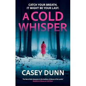 Dunn, Casey A Cold Whisper Dunn, Casey A Cold Whisper