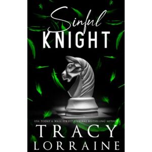 Lorraine, Tracy Sinful Knight: Special Edition Print (KNIGHT'S RIDGE EMPIRE: SPECIAL EDITION) Lorraine, Tracy Sinful Knight: Special Edition Print (KNIGHT'S RIDGE EMPIRE: SPECIAL EDITION)