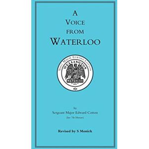 Cotton, SMaj Edward Voice From Waterloo: Voice From Waterloo Cotton, SMaj Edward Voice From Waterloo: Voice From Waterloo
