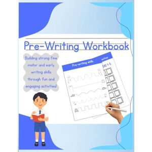 Martin, Morgan Pre-Writing Workbook for Boys: Fun Fine Motor Skills, Letter and Number Tracing, and Sea Animal Colouring Pages for Kids Ages 3–5 Martin, Morgan Pre-Writing Workbook for Boys: Fun Fine Motor Skills, Letter and Number Tracing, and Sea Animal Colouring Pages for Kids Ages 3–5