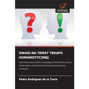 Rodríguez de la Torre, Pedro Uwagi Na Temat Terapii Humanistycznej: Wizja towarzyszenia matkom dorastaj¿cych narkomanów poprzez m¿odocianych u¿ytkowników narkotyków poprzez terapi¿ narracyjn¿ Rodríguez de la Torre, Pedro Uwagi Na Temat Terapii Humanistycznej: Wizja towarzyszenia matkom dorastaj¿cych narkomanów poprzez m¿odocianych u¿ytkowników narkotyków poprzez terapi¿ narracyjn¿