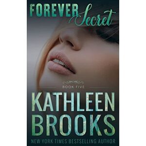 Brooks, Kathleen Forever Secret: Volume 5 (Forever Bluegrass) Brooks, Kathleen Forever Secret: Volume 5 (Forever Bluegrass)