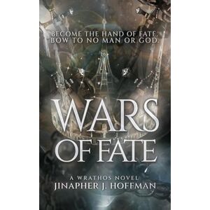 Hoffman, Jinapher J. Wars of Fate: Book 3 (Fates of Mirror Trilogy) Hoffman, Jinapher J. Wars of Fate: Book 3 (Fates of Mirror Trilogy)