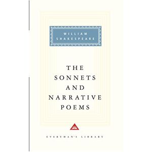 Shakespeare, William Sonnets And Narrative Poems (Everyman's Library CLASSICS) Shakespeare, William Sonnets And Narrative Poems (Everyman's Library CLASSICS)