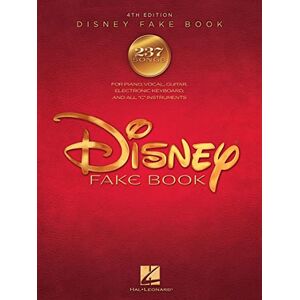 Various The Disney Fake Book – 4th Edition Piano, Vocal, Guitar Sheet Music 240 Classic Disney Songs from Movies and Theme Parks Melody, Lyrics and Chords for All Skill Levels: 4th Edition 237 Songs Various The Disney Fake Book – 4th Edition Piano, Vocal, Guitar Sheet Music 240 Classic Disney Songs from Movies and Theme Parks Melody, Lyrics and Chords for All Skill Levels: 4th Edition 237 Songs