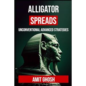 Ghosh, Amit The Options Sphinx Strategy: Alternatives of Wheel Strategy (Theta: Passive Income with Options) Ghosh, Amit The Options Sphinx Strategy: Alternatives of Wheel Strategy (Theta: Passive Income with Options)