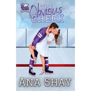 Shay, Ana The Obvious Check: A Marriage of Convenience Hockey Romance (Covey Crushers) Shay, Ana The Obvious Check: A Marriage of Convenience Hockey Romance (Covey Crushers)
