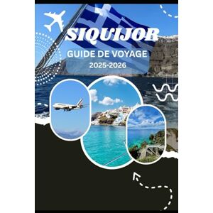 Gero, Nina M. SIQUIJOR GUIDE DE VOYAGE 2025-2026: Découvrez la nature, la culture et la beauté côtière comme jamais auparavant Gero, Nina M. SIQUIJOR GUIDE DE VOYAGE 2025-2026: Découvrez la nature, la culture et la beauté côtière comme jamais auparavant