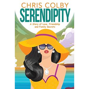 Colby, Chris SERENDIPITY: A Story of Love, Friendship and Family Secrets: 1 (The Diamond Trilogy) Colby, Chris SERENDIPITY: A Story of Love, Friendship and Family Secrets: 1 (The Diamond Trilogy)