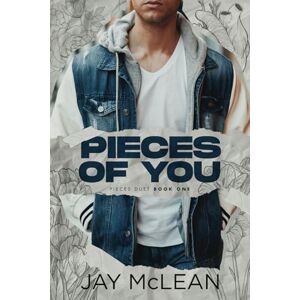 McLean, Jay Pieces Of You: Pieces Duet Book 1 McLean, Jay Pieces Of You: Pieces Duet Book 1