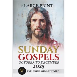 Editorial, VE Inspira Sunday Gospels October to December 2025 – Large Print: Explained and Meditated: Catholic Sunday Missal Companion 2025: Includes Order of Mass, Sunday ... Prayers (Cycle C, Liturgical Calendar 2025) Editorial, VE Inspira Sunday Gospels October to December 2025 – Large Print: Explained and Meditated: Catholic Sunday Missal Companion 2025: Includes Order of Mass, Sunday ... Prayers (Cycle C, Liturgical Calendar 2025)